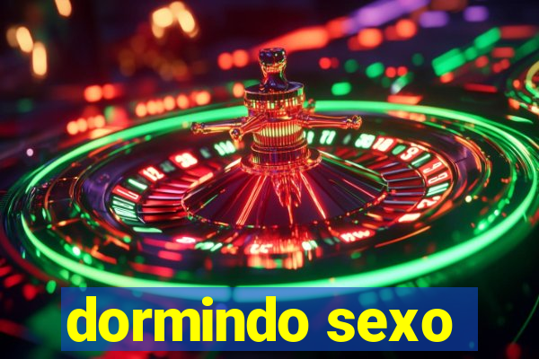 dormindo sexo